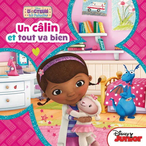 Docteur La Peluche: Un câlin et tout va bien