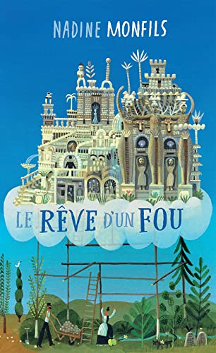 Le rêve d'un fou