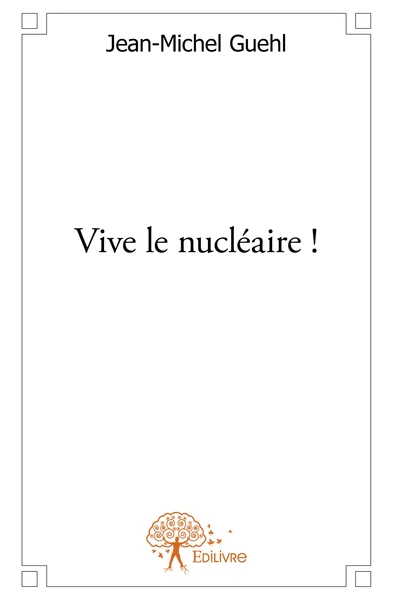 Vive le nucléaire !
