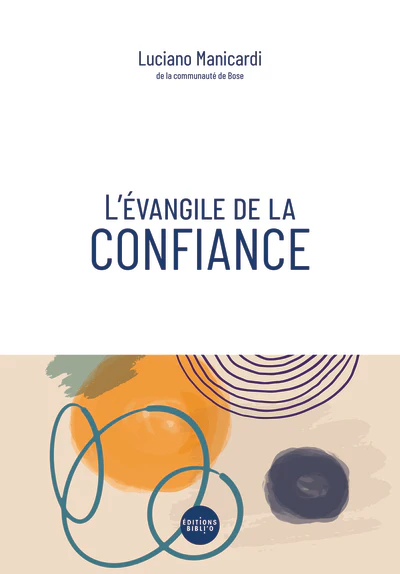 L'évangile de la confiance