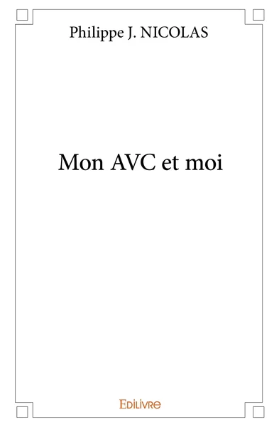 Mon AVC et moi