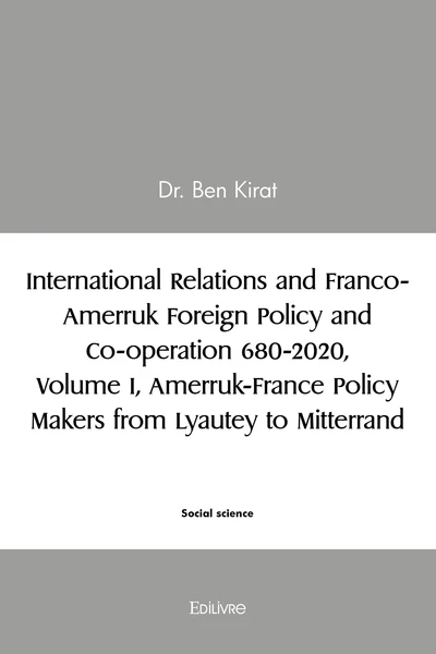 International Relations and Franco-Amerruk Foreign Policy and Co-operation 680-2020