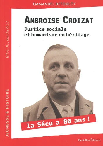 Ambroise Croizat: Justice sociale et humanisme en héritage - Image 3