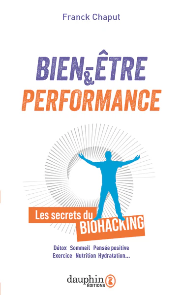 Bien-être & performance: Les secrets du biohacking