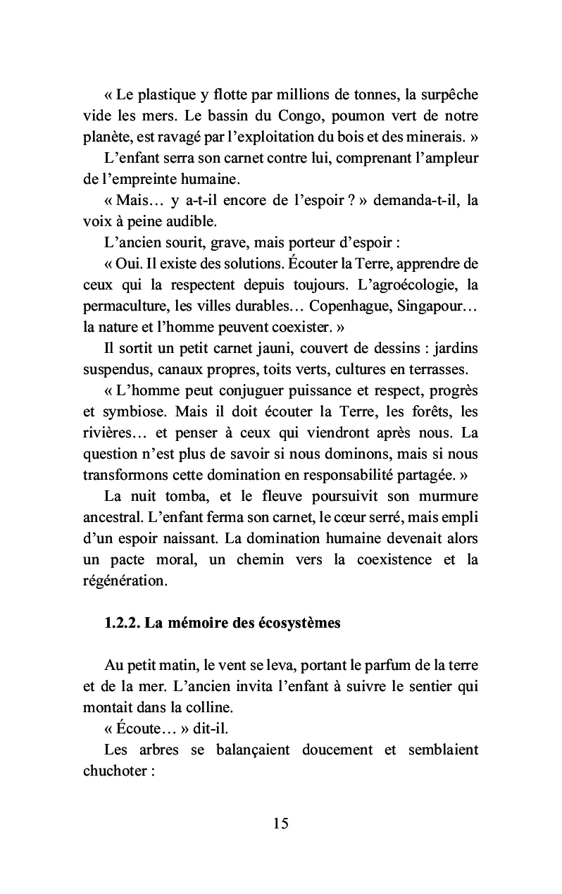 Quand l'homme n'aura plus de place pour la nature, la nature en aura-t-elle pour lui ? - Image 5
